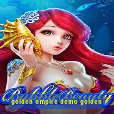 golden empire demo golden